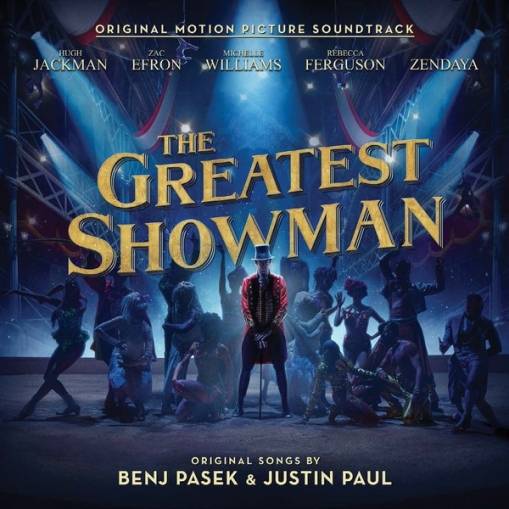 Okładka VARIOUS ARTISTS - THE GREATEST SHOWMAN (ORIGINAL MOTION PICTURE SOUNDTRACK)