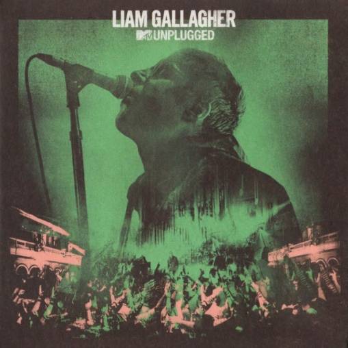 Okładka GALLAGHER, LIAM - MTV UNPLUGGED