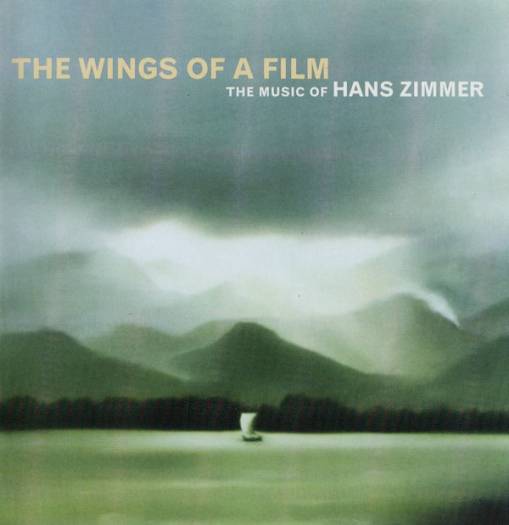 Okładka HANS ZIMMER - THE WINGS OF A FILM:MUSIC OF HANS ZIMMER