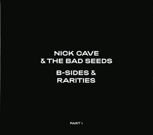 Okładka NICK CAVE & THE BAD SEEDS - B-SIDES & RARITIES: PART I