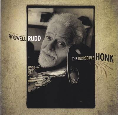 Okładka ROSWELL RUDD - THE INCREDIBLE HONK