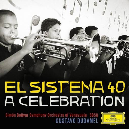 Okładka GUSTAVO DUDAMEL - EL SISTEMA 40 A CELEBRATION