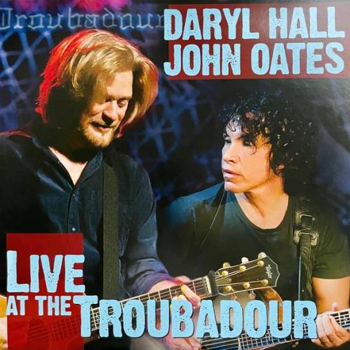 Okładka DARYL HALL & JOHN OATES - LIVE AT THE TROUBADOUR