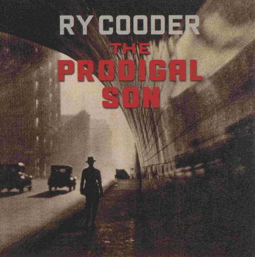 Okładka RY COODER - THE PRODIGAL SON