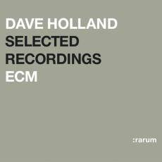 Okładka DAVE HOLLAND - RARUM SELECTED RECORDINGS