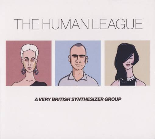 Okładka HUMAN LEAGUE - ANTTHOLOGY - A VERY BRITISH SYNTHESIZER GROUP