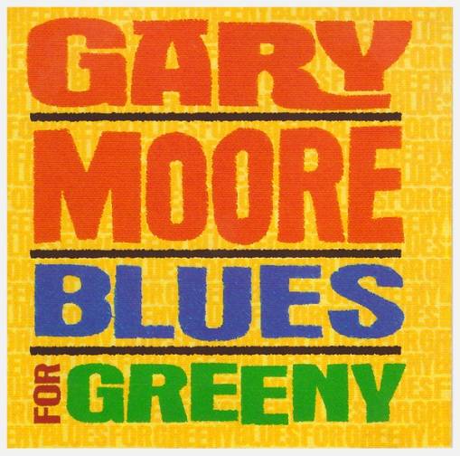 Okładka GARY MOORE - BLUES FOR GREENY