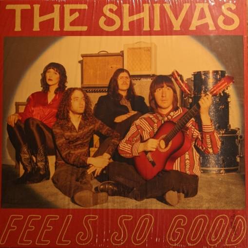 Okładka SHIVAS, THE - FEELS SO GOOD // FEELS SO BAD