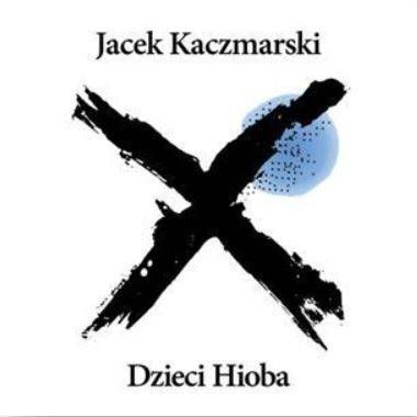 Okładka JACEK KACZMARSKI - DZIECI HIOBA (RE-EDYCJA)