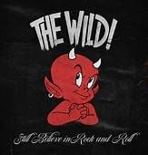 Okładka The Wild - Still Believe In Rock And Roll