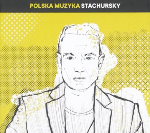 Okładka STACHURSKY - POLSKA MUZYKA – STACHURSKY