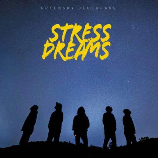 Okładka Greensky Bluegrass - Stress Dreams