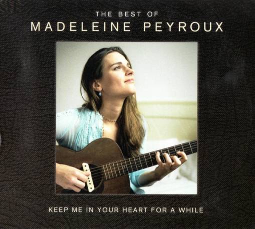 Okładka MADELEINE PEYROUX - KEEP ME IN YOUR HEART FOR A WHILE