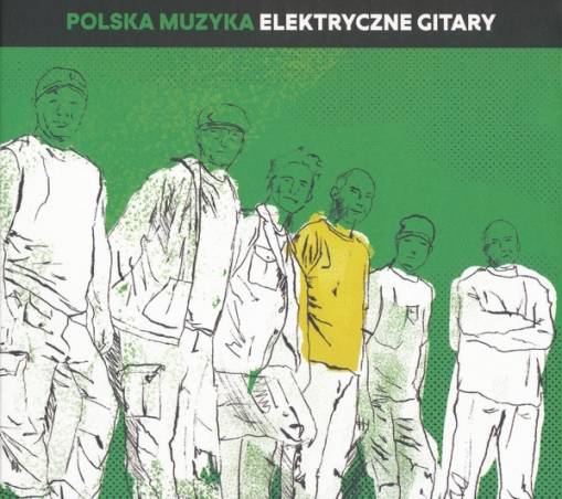 Okładka ELEKTRYCZNE GITARY - POLSKA MUZYKA – ELEKTRYCZNE GITARY