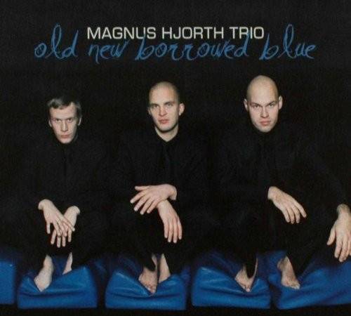 Okładka Magnus Hjorth Trio - Old New Borrowed Blue