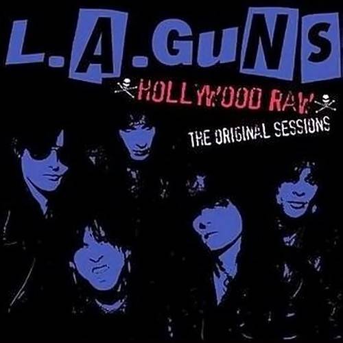 Okładka L.A. Guns - Hollywood Raw The Original Sessions