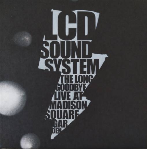 Okładka LCD SOUNDSYSTEM - THE LONG GOODBYE (LCD SOUNDSYSTEM LIVE AT MADISON SQUARE GARDEN)