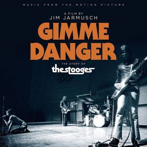 Okładka THE STOOGES - GIMME DANGER (MUSIC FROM THE MOTION PICTURE)