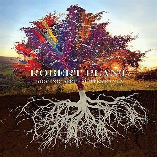 Okładka ROBERT PLANT - DIGGING DEEP: SUBTERRANEA