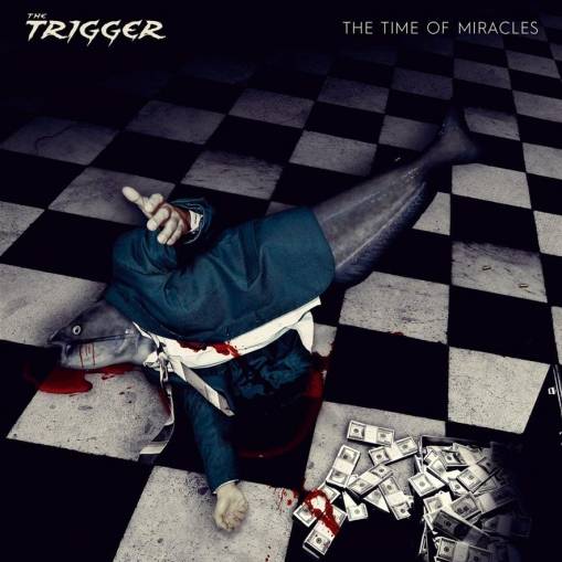 Okładka The Trigger - The Time Of Miracles