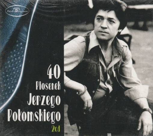 Okładka JERZY POŁOMSKI - 40 PIOSENEK JERZEGO POŁOMSKIEGO