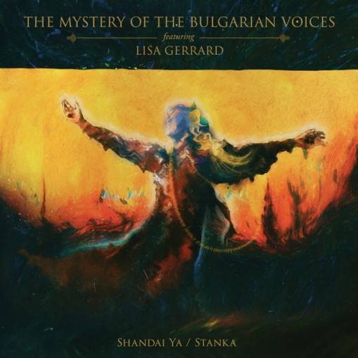 Okładka The Mystery Of The Bulgarian Voices feat. Lisa Gerrard - Shandai Ya Stanka