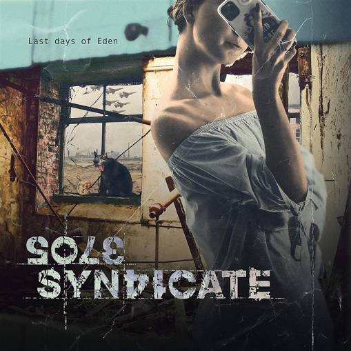 Okładka Sole Syndicate - Last Days Of Eden