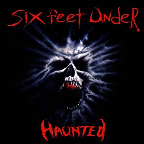 Okładka Six Feet Under - Haunted