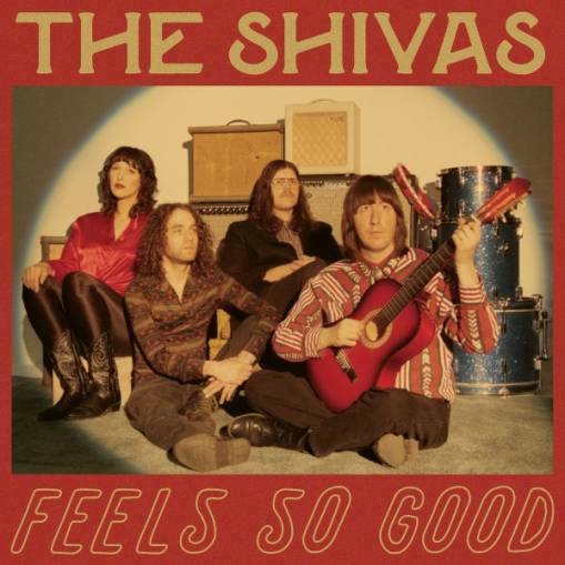 Okładka THE SHIVAS - FEELS SO GOOD // FEELS SO BAD