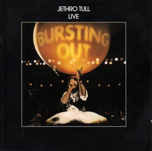 Okładka JETHRO TULL - BURSTING OUT