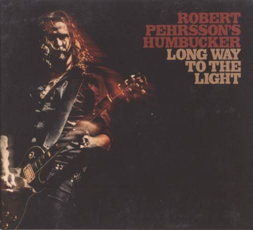 Okładka Robert Pehrsson's Humbucker - Long Way To The Light