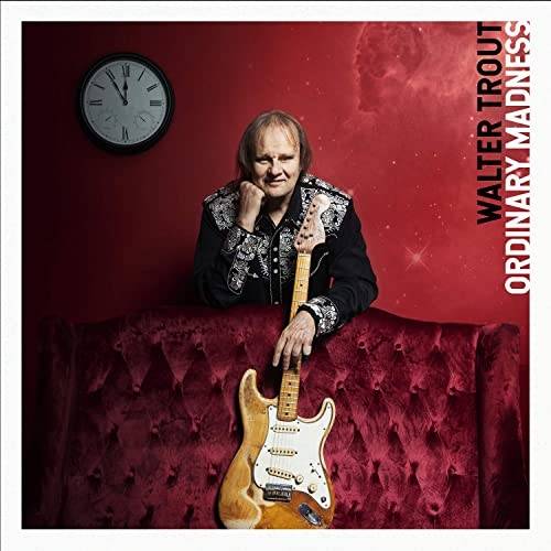 Okładka Walter Trout - Ordinary Madness Limited Edition