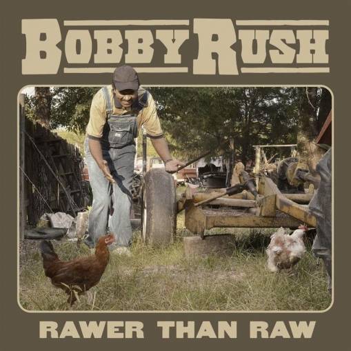 Okładka Bobby Rush - Rawer Than Raw