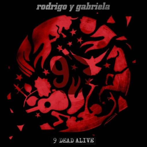 Okładka Rodrigo y Gabriela - 9 Dead Alive