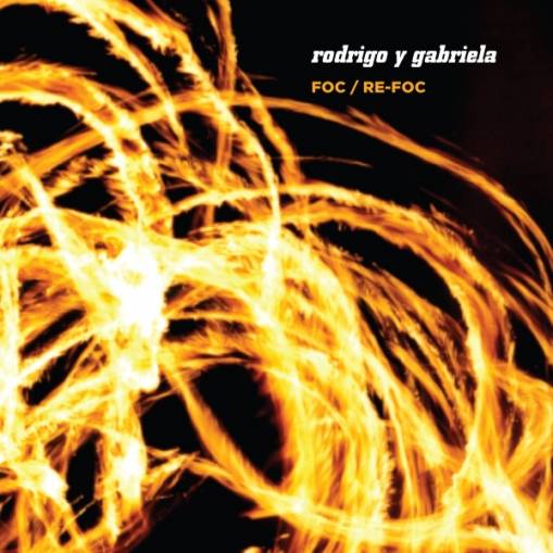 Okładka Rodrigo y Gabriela - FOC RE-FOC