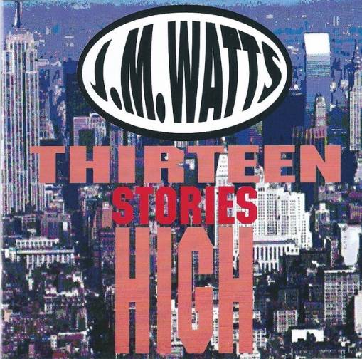 Okładka John Watts - Thirteen Stories High [EX]