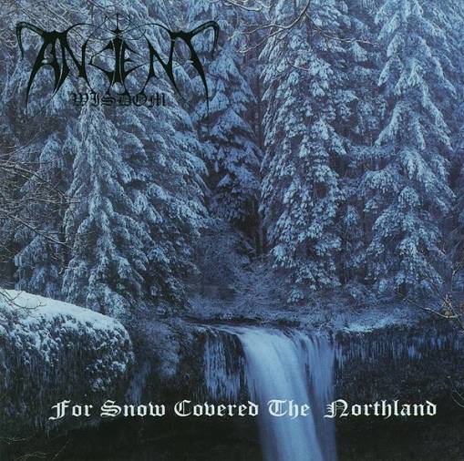 Okładka Ancient Wisdom - For Snow Covered The Northland LP