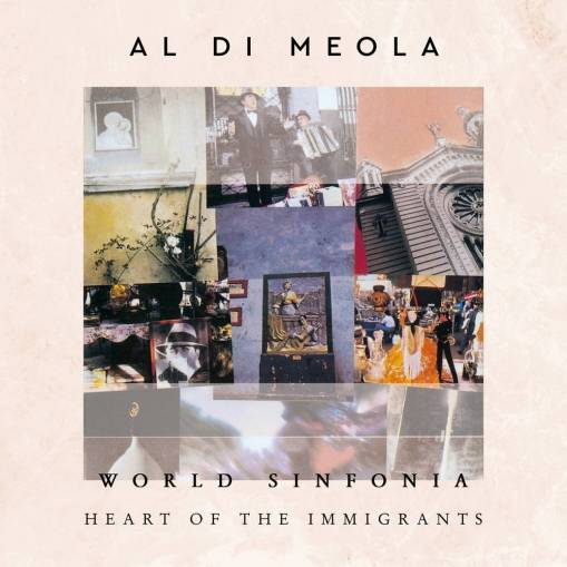 Okładka Al Di Meola - World Sinfonia Heart Of The Immigrants
