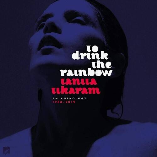 Okładka Tanita Tikaram - To Drink The Rainbow An Anthology 1988 - 2019 LP