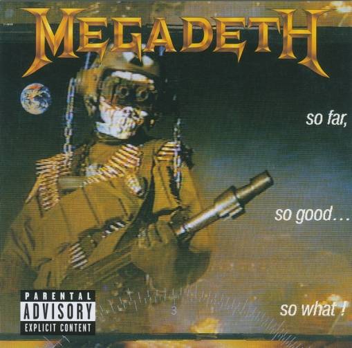 Okładka MEGADETH - SO FAR SO GOOD SO WHAT