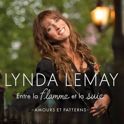 Okładka Lynda Lemay - Entre La Flamme Et La Suie Amours Et Patterns