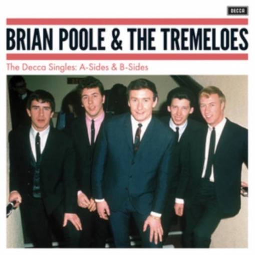 Okładka POOLE BRIAN  & THE TREMELOES - DECCA SINGLES: A SIDES, B SIDES