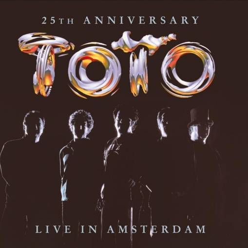 Okładka Toto - Live In Amsterdam 25th Anniversary