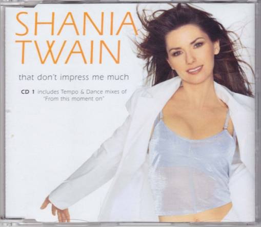 Okładka Shania Twain - That Don't Impress Me Much [EX]
