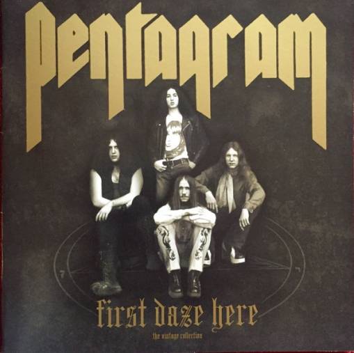 Okładka Pentagram - First Daze Here