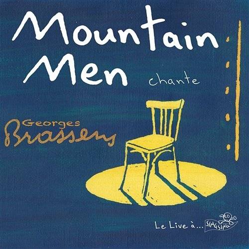 Okładka Mountain Men - Chante Georges Brassens