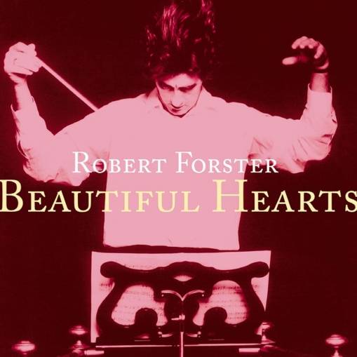 Okładka Forster, Robert - Beautiful Hearts LP