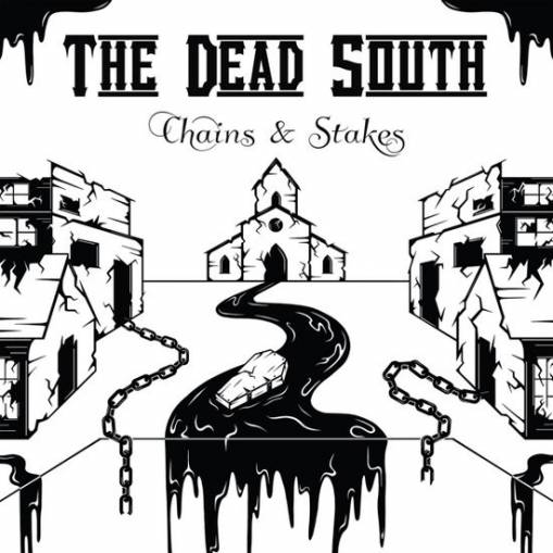 Okładka Dead South, The - Chains & Stakes LP