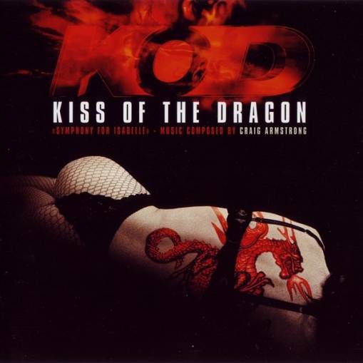 Okładka Craig Armstrong - Kiss Of The Dragon: Symphony For Isabelle [EX]