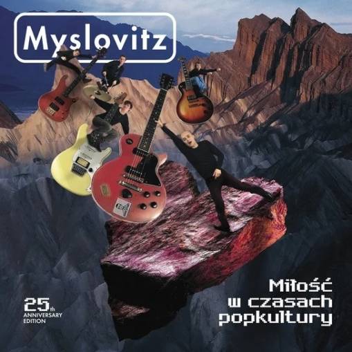 Okładka Myslovitz - Milosc w czasach popkultury (25th Anniversary Edition)